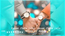 Promise Day Trending Whatsapp Status 2020 Kasam Chahe lelo Song