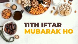 11th Iftari Mubarak 11 iftari status -11th iftar status - Ramzan Mubarak - WhatsApp status