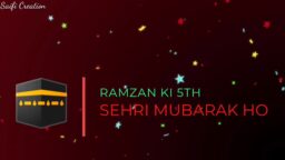Paanchvi (5th) Sehri Mubarak - Ramzan Ki 5th Sehri Mubarak - Ramzan Mubarak 2020 Special Status