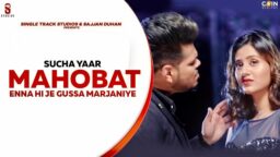 Mohabat whatsapp status Sucha Yaar Ft Anjali Arora Latest Punjabi song status download